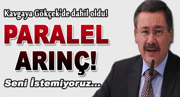 Melih Gökçek: Bülent Arınç seni istemiyoruz