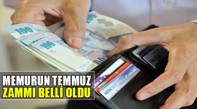 Memurun Temmuz Zammı Belli Oldu