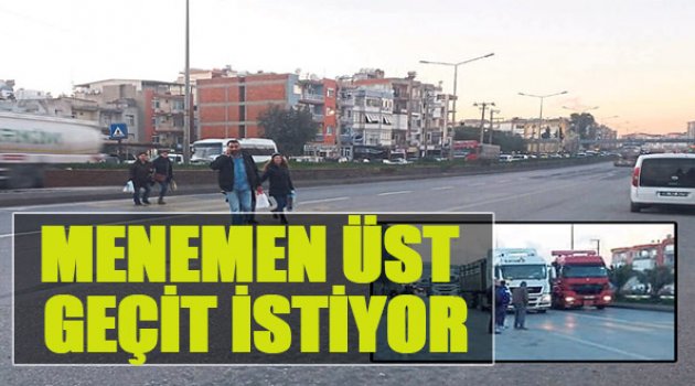 Menemen Üst Geçit İstiyor