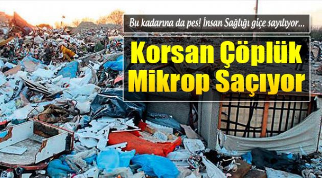 Menemen'de İnsan Sağlığı Hiçe Sayılıyor!