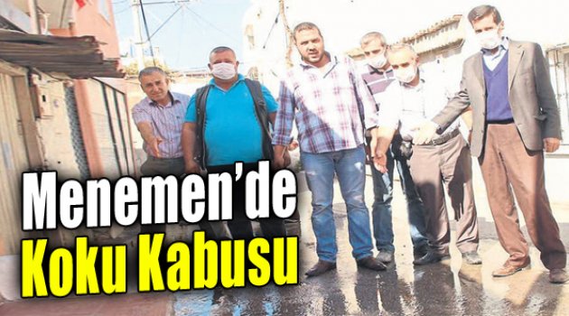 Menemen'de Koku Kabusu Yaşanıyor