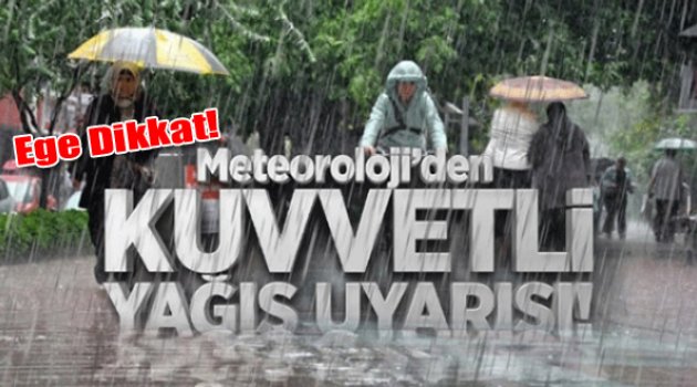 Meteoroloji&#039;den kuvvetli yağış uyarısı