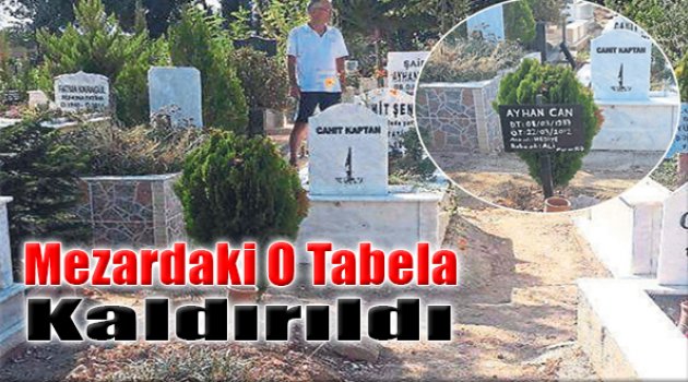 Mezardaki O Tabela Kaldırıldı