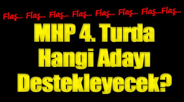 MHP Kararını Verdi...