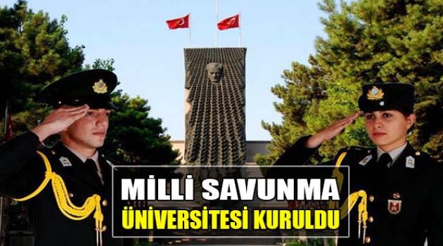 Milli Savunma Üniversitesi Kuruldu