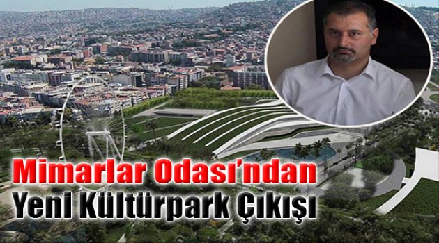 Mimarlar Odası'ndan Yeni Kültürpark Çıkışı
