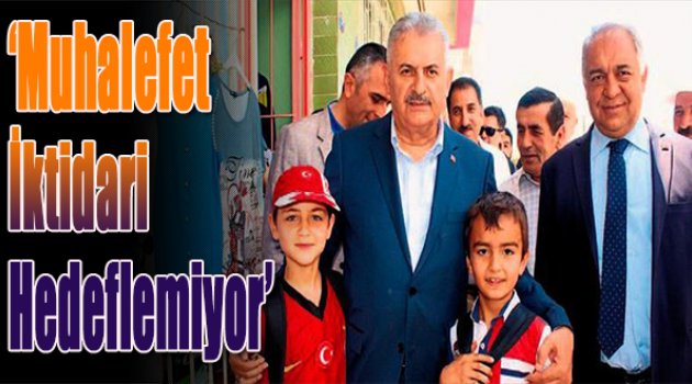 "Muhalefet iktidarı hedeflemiyor"