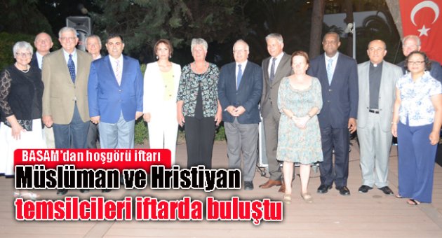 Müslüman ve Hristiyan temsilcileri buluştu