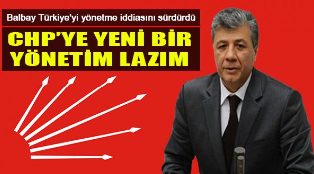 Mustafa Balbay: "CHP'ye Yeni Bir..."
