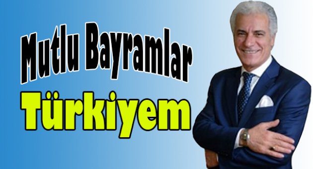 Mutlu bayramlar Türkiyem