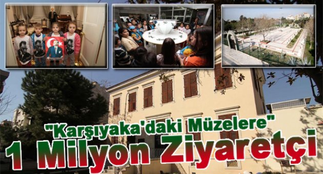 Müzelere 1 milyon ziyaretçi