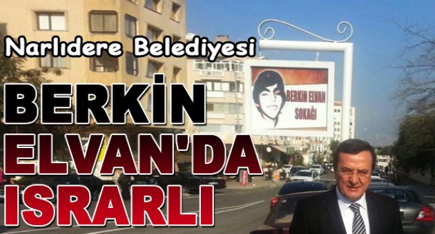 Narlıdere Belediyesi Berkin Elvan İsminde Israrlı