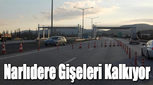Narlıdere Gişeleri Kalkıyor