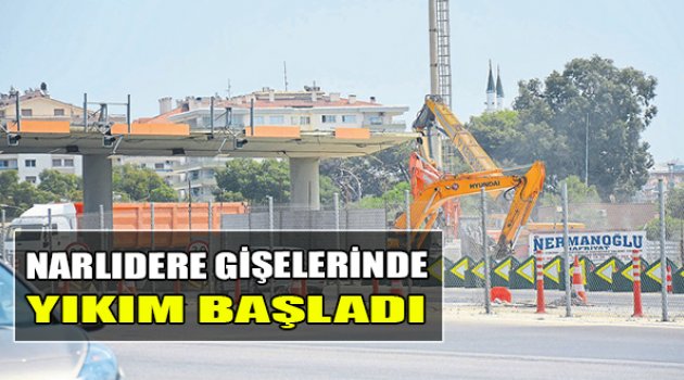 Narlıdere Gişelerinde Yıkım Başladı