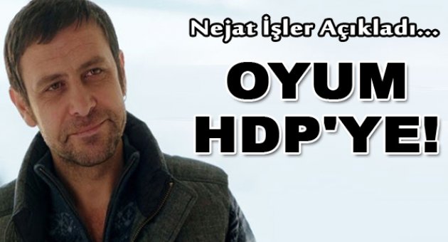 Nejat İşler'den HDP'ye destek