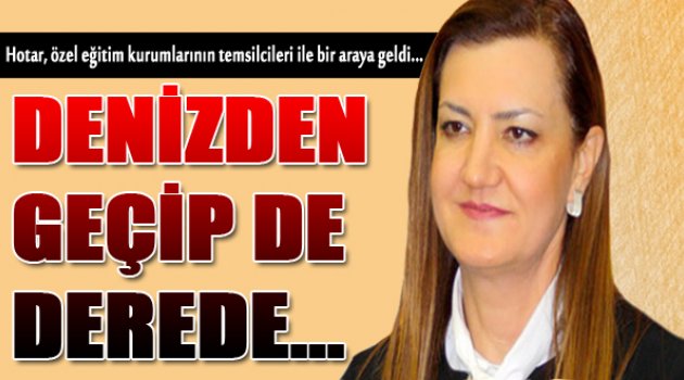 Nükhet Hotar: "Denizden Geçipte Derede Boğulacak Değiliz"