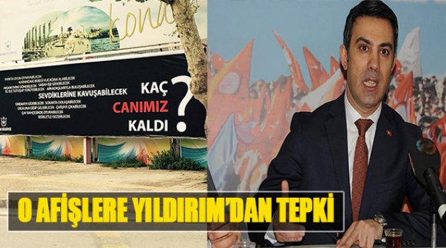O Afişlere Yıldırım&#039;dan Tepki
