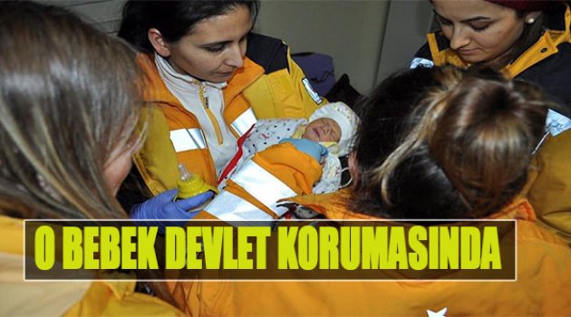 O Bebek Devlet Korumasında