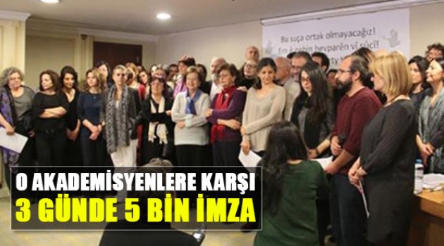 O Bildiriye Karşı 5 bin İmza