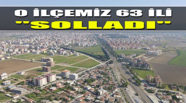 O İlçe 63 İli Geride Bıraktı!