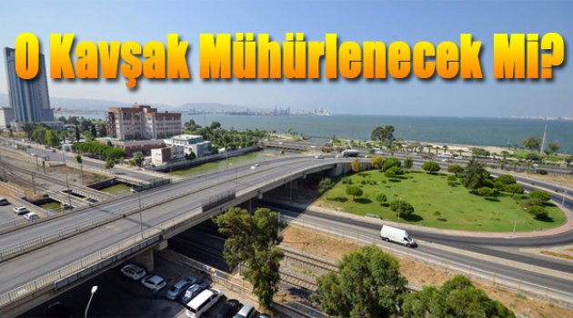 O Kavşak Mühürlenecek Mi?