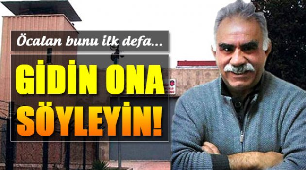 Öcalan Bunu İlk Defa Söyledi...