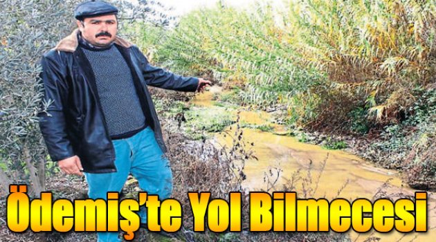 Ödemiş'te Yol Bilmecesi