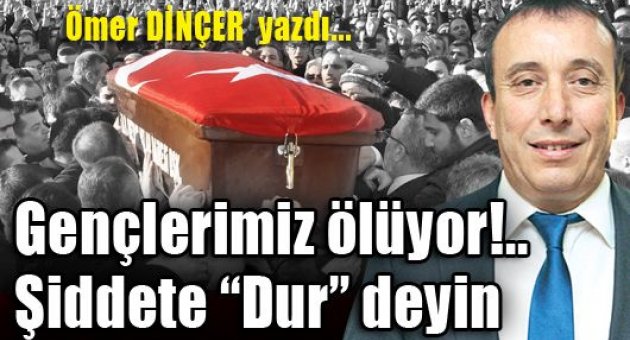 Ömer Dinçer yazdı...