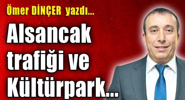 Ömer Dinçer yazdı...
