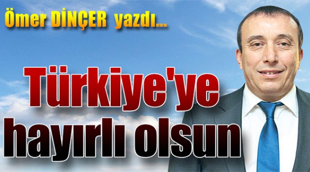 Ömer Dinçer yazdı...