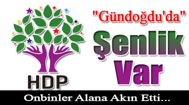 Yüzbin İnsan, Yeni Yaşam için Gündoğdu'ya Akın Etti...