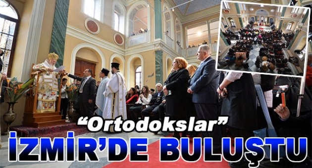 Ortodoksların İzmir buluşması