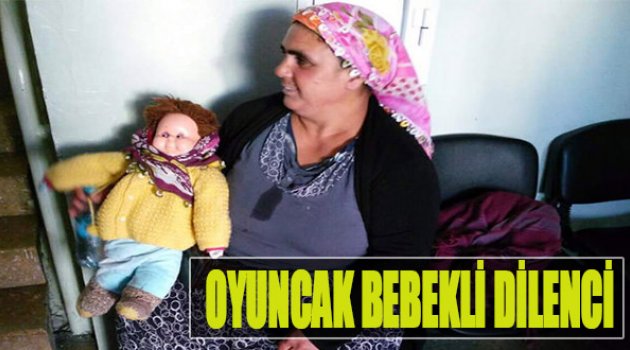 Oyuncak Bebekli Dilenci