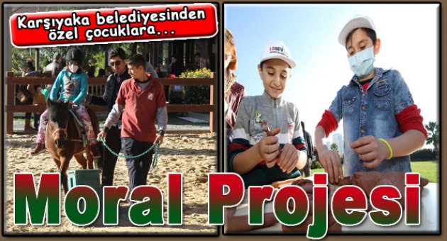 Özel çocuklara ‘moral’ projesi