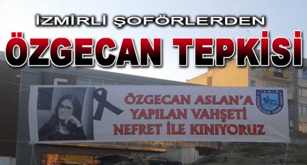 Özgecan Aslan cinayetine minibüs şoförleri isyan etti!