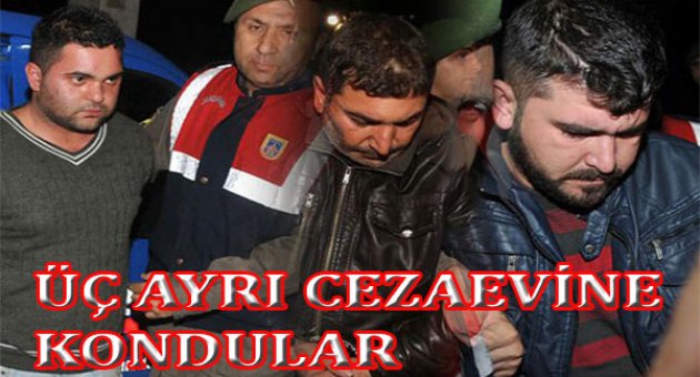 Özgecan'ın katil zanlıları tutuklandı, 3 ayrı cezaevine kondu