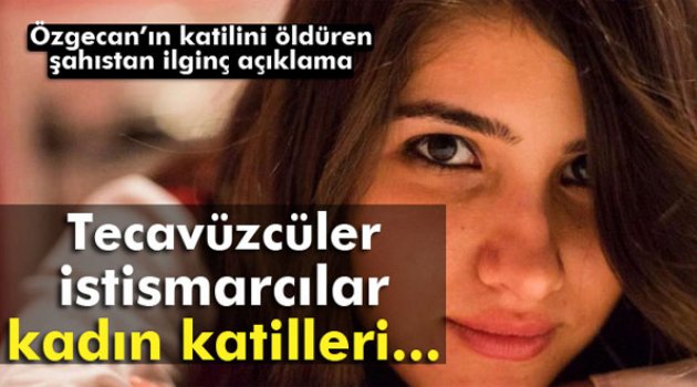 Özgecan'ın Katilini Vuran Zanlı: "Ben Bir Kampanya Başlattım"
