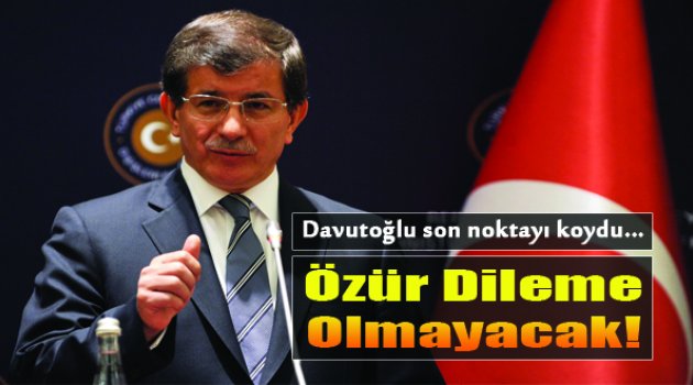 Özür Konusuna Nokta Koyuldu!