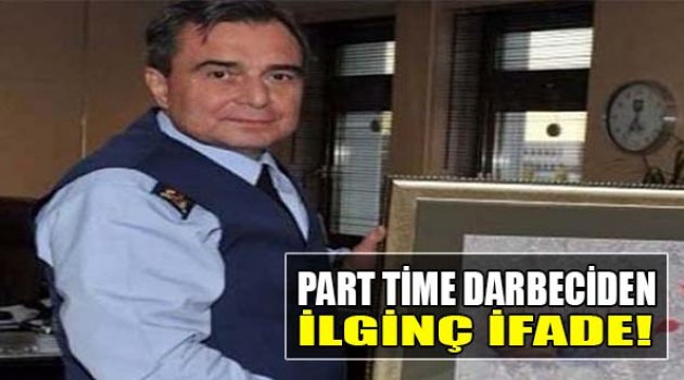 PartTime Darbeciden İlginç İfade!