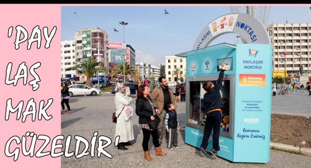 ‘Paylaşmak güzeldir’