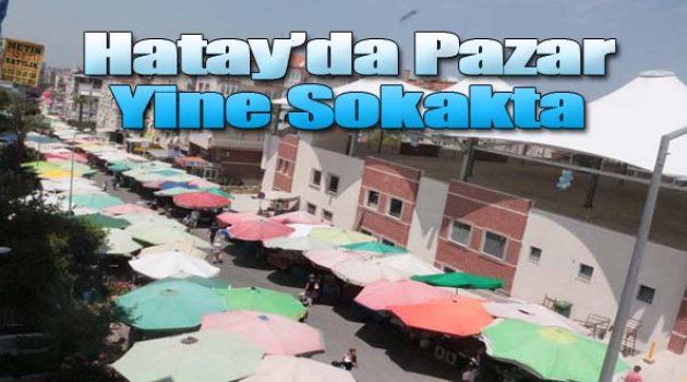 Pazar Yine Sokakta...