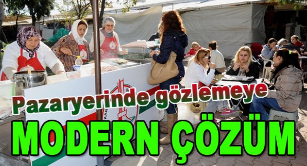 Pazaryerinde gözlemeye modern  çözüm