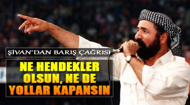 Perver'den Barış Çağrısı: "Ne Hendekler Olsun Ne De..."