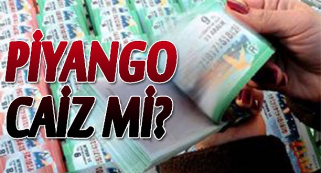 Piyango caiz mi? İşte yanıtı...