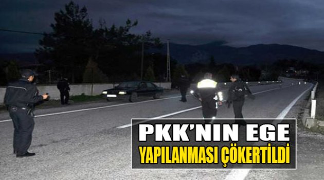 PKK'nın Ege Yapılanması Çökertildi!