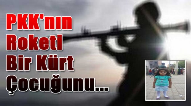 PKK'nın Roketi O Çocuğu Hayattan Kopardı