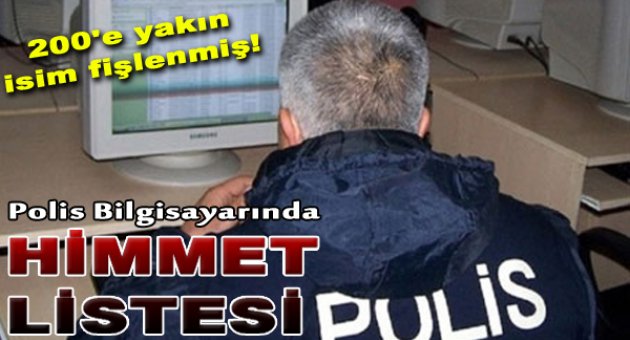 Polis bilgisayarından himmet fişlemesi çıktı