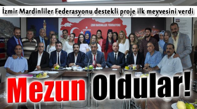 Proje Meyvesini Verdi: "İlk Mezunlar Sertifikalarını Aldı"