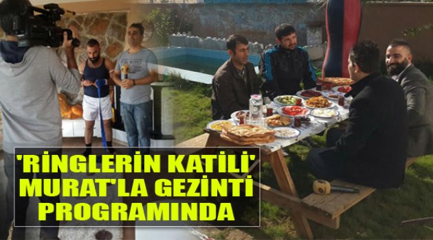 Ringlerin Katili Murat'la Gezintiye Konuk Oldu...