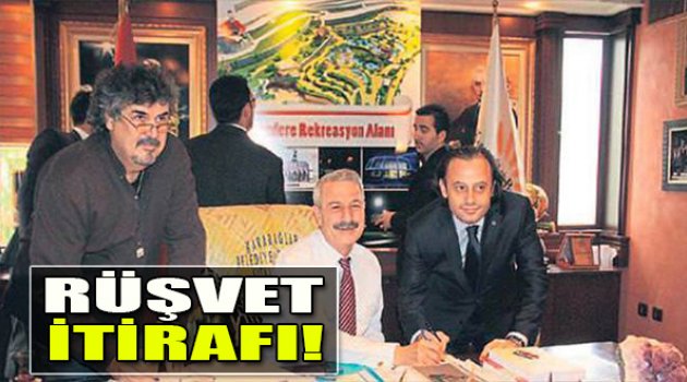 Rüşvet İtirafı!